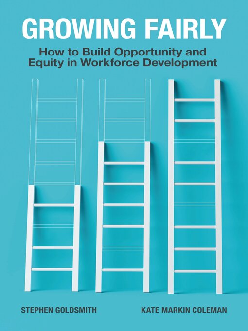 Title details for Growing Fairly by Stephen Goldsmith - Available